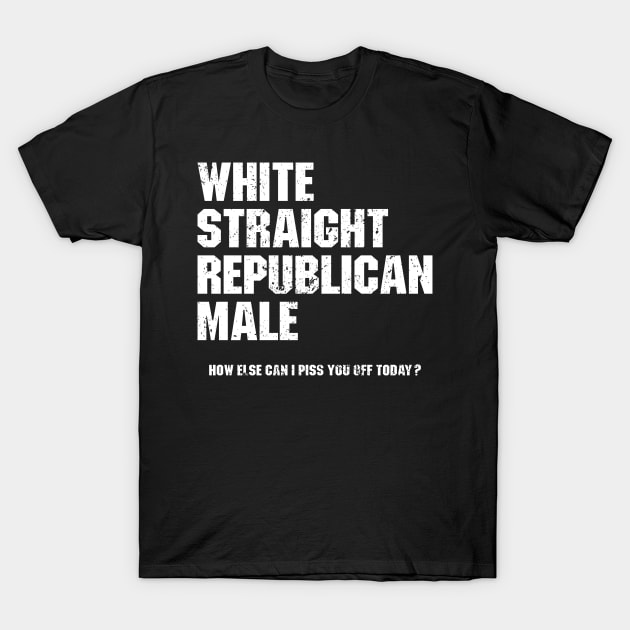 White Straight Republican Male T-Shirt by Ayana's arts